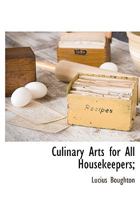 Culinary Arts for All Housekeepers; 101918678X Book Cover