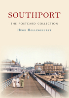 Southport The Postcard Collection 1445688204 Book Cover