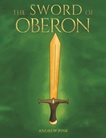 The Sword of Oberon 1035826402 Book Cover