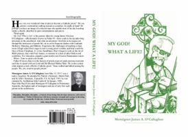 My God! What a Life! 0615719945 Book Cover