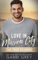 Love in Mission City: The Four Seasons 1998053946 Book Cover