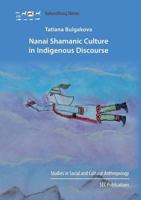 Nanai Shamanic Culture in Indigenous Discourse 3942883147 Book Cover