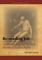 Re-Reading Job: Understanding the Ancient World's Greatest Poem 1589586670 Book Cover