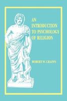 An Introduction to Psychology of Religion 0865541957 Book Cover