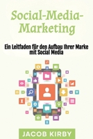 Social-Media-Marketing: Ein Leitfaden für den Aufbau Ihrer Marke mit Social Media (German Edition) 1966379226 Book Cover