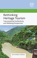 Rethinking Heritage Tourism: Transcendental Authenticity and Wellbeing Perspectives (Rethinking Tourism series) 1035307022 Book Cover
