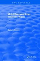 Metal Recovery from Industrial Waste 1315895358 Book Cover