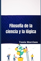 Filosofía de la ciencia y la lógica B09FBZ3MCW Book Cover