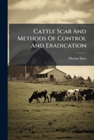 Cattle Scab and Methods of Control and Eradication 1272827119 Book Cover