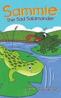 Sammie, The Sad Salamander 1957312904 Book Cover