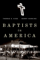 Baptists in America: A History 0199977534 Book Cover