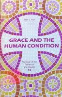Grace and the Human Condition 0894533126 Book Cover