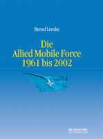 Die Allied Mobile Force 1961 Bis 2002 3110410877 Book Cover