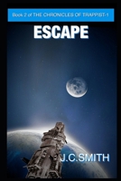 ESCAPE: Book 2 - The Chronicles Of Trappist-1 B0F9F8JHJ4 Book Cover