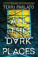 All the Dark Places 149673856X Book Cover
