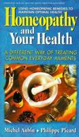 Homeopathy and Your Health 0895297418 Book Cover