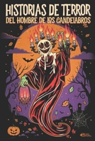 HISTORIAS DE TERROR DEL HOMBRE DE LOS CANDELABROS: 40 cuentos para no contar. La curiosidad se paga cara en Halloween. B0FVDNKC8V Book Cover