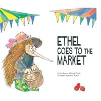 Ethel Goes to The Market 0648312623 Book Cover