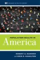 Population Health in America 0520291573 Book Cover