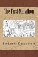 The First Marathon 1466394315 Book Cover