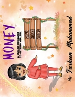 Money: A Muslim Kid's Guide to getting Wealthy null Book Cover