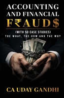 Accounting and Financial Frauds - The What, The How and The Why 9359963119 Book Cover