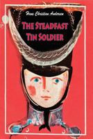 Den standhaftige tinsoldat 0152005994 Book Cover