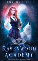 Wolf Song: Ravenwood Academy, Year Three 1945780959 Book Cover