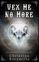 Vex Me No More 1696576938 Book Cover