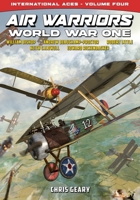 Air Warriors: World War One - International Aces - Volume 4 1635297117 Book Cover