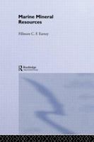 Marine Mineral Resources (Ocean Management and Policy) 041502255X Book Cover