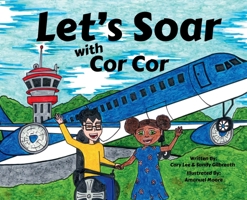 Let's Soar with Cor Cor B0GMZN1V7Y Book Cover