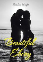 Beautiful Ebony 1514492199 Book Cover