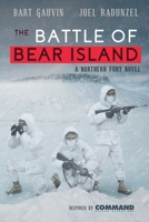 The Battle of Bear Island: A Northern Fury Novel 1733838546 Book Cover