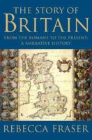 The Story of Britain: From the Romans to the Present: A Narrative History 039332902X Book Cover