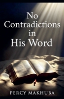 No contradiction in his word B0GFBZNN4K Book Cover