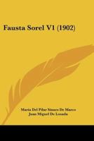 Fausta Sorel: Novela original. Volumen 1 1120195144 Book Cover