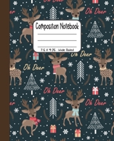 Composition Notebook: 7.5x9.25 Wide Ruled | Christmas Reindeer Oh deer with Trees and Gifts 1678532363 Book Cover