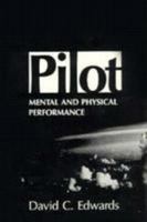 Pilot: Mental and Physical Performance 0813804523 Book Cover
