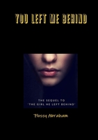 You Left Me Behind 0244643717 Book Cover