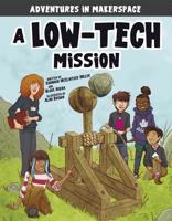 A Low-Tech Mission 1496577485 Book Cover