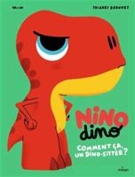 Nino Dino - Comment ça, un dino-sitter ? 2408050960 Book Cover