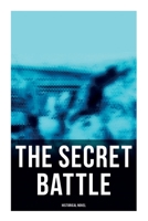 The Secret Battle 0192813285 Book Cover
