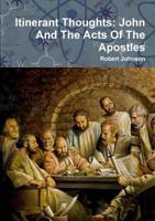 Itinerant Thought: John And The Acts Of The Apostles 024405990X Book Cover