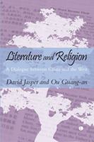 Literature and Religion: A Dialogue Between China and the West 071889619X Book Cover