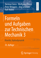 Formeln und Aufgaben zur Technischen Mechanik 3: Kinetik, Hydrodynamik (German Edition) 3662717794 Book Cover