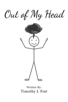 Out of MY Head 1662426097 Book Cover