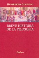 Breve historia de la filosofia (Coleccion El Saber y la cultura) (Spanish Edition) 1713659107 Book Cover