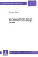Die Ausschlußfrist Im Geflecht Arbeitsrechtlicher Gestaltungsfaktoren 3631442114 Book Cover