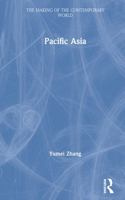 Pacific Asia (The Making of the Contemporary World) 0415184894 Book Cover